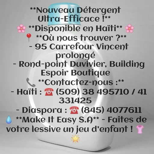 Quote by SBGG LEKRIVEN LYRICISM - **Nouveau Détergent Ultra-Efficace !** 
🌸 **Disponible en Haïti** 🌸
📍 **Où nous trouver ?**
   - 95 Carrefour Vincent prolongé
   - Rond-point Duvivier, Building Espoir Boutique
📞 **Contactez-nous :**
   - Haïti : ☎️ (509) 38 495710 / 41 331425
   - Diaspora : ☎️ (845) 4077611
💧 **Make It Easy S.A** - Faites de votre lessive un jeu d'enfant ! 👚🌟 - Made using Quotes Creator App, Post Maker App