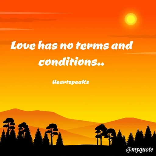 Quote by huma khan - Love has no terms and conditions..

HeartspeaKs  - Made using Quotes Creator App, Post Maker App