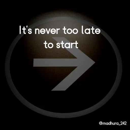 Quote by Madhumitha - It's never too late 
to start - Made using Quotes Creator App, Post Maker App