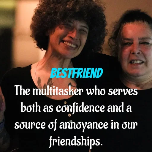 Quote by Peace finder - Bestfriend
The multitasker who serves both as confidence and a source of annoyance in our friendships. - Made using Quotes Creator App, Post Maker App