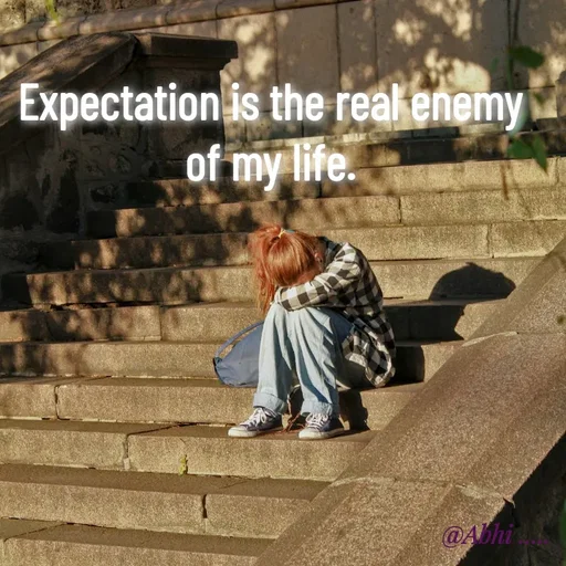 Quote by Radha R Radha R - Expectation is the real enemy of my life. - Made using Quotes Creator App, Post Maker App
