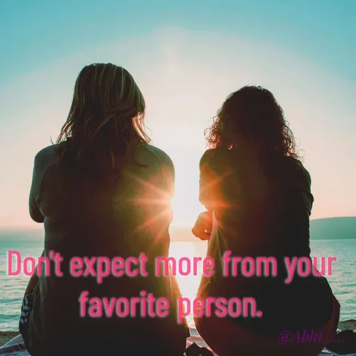 Quote by Radha R Radha R - Don't expect more from your favorite person. - Made using Quotes Creator App, Post Maker App