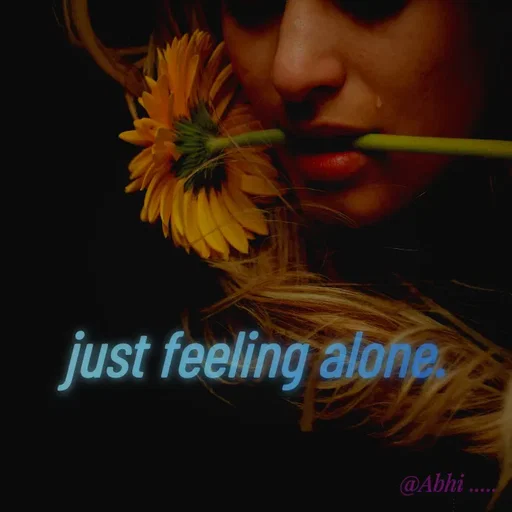 Quote by Radha R Radha R - just feeling alone. - Made using Quotes Creator App, Post Maker App