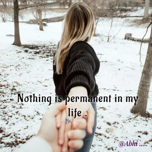 Quote by Radha R Radha R - Nothing is permanent in my life . - Made using Quotes Creator App, Post Maker App