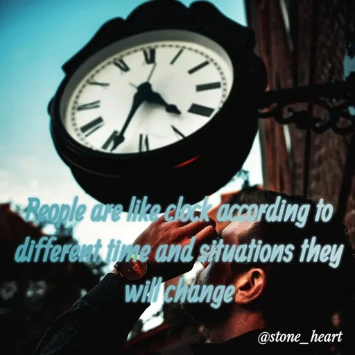 Quote by Radha R Radha R - People are like clock according to different time and situations they will change - Made using Quotes Creator App, Post Maker App