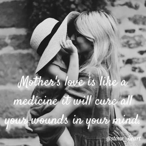 Quote by Radha R Radha R - Mother's love is like a medicine it will cure all your wounds in your mind.


 - Made using Quotes Creator App, Post Maker App
