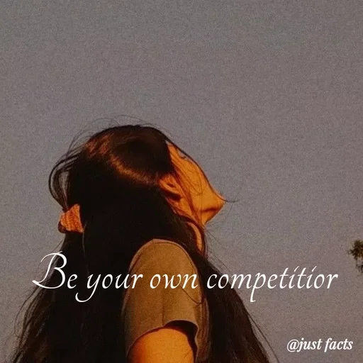 Quote by Life values _ experience 💯 - Be your own competitior  - Made using Quotes Creator App, Post Maker App