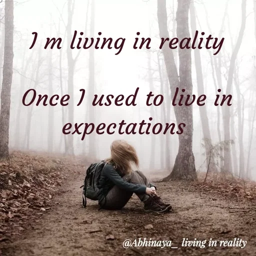 Quote by Life values _ experience 💯 - I m living in reality

Once I used to live in expectations  - Made using Quotes Creator App, Post Maker App