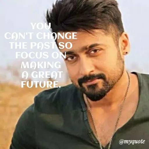Quote by Sandeep N A Sandeep - YOU
CAN'T CHONGE
THE PAST SO
FOCUS ON
MAKING
A GREAT
FUTURE.
@myquote
 - Made using Quotes Creator App, Post Maker App