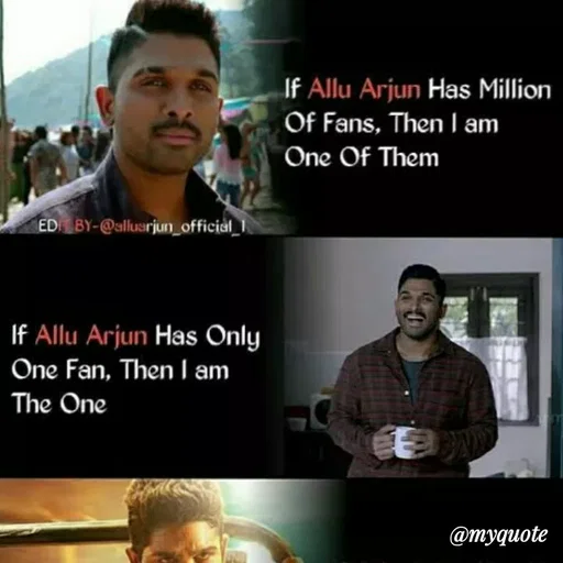 Quote by Sandeep N A Sandeep - If Allu Arjun Has Million
Of Fans, Then I am
One Of Them
ED BY-@silluarjun_official_
If Allu Arjun Has Only
One Fan, Then I am
The One
@тудиote
 - Made using Quotes Creator App, Post Maker App
