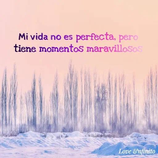 Quote by Susan Estrada - perfecta, pero
tiene momentos maravillosos
Mi vida no es
Love Enfinito
 - Made using Quotes Creator App, Post Maker App