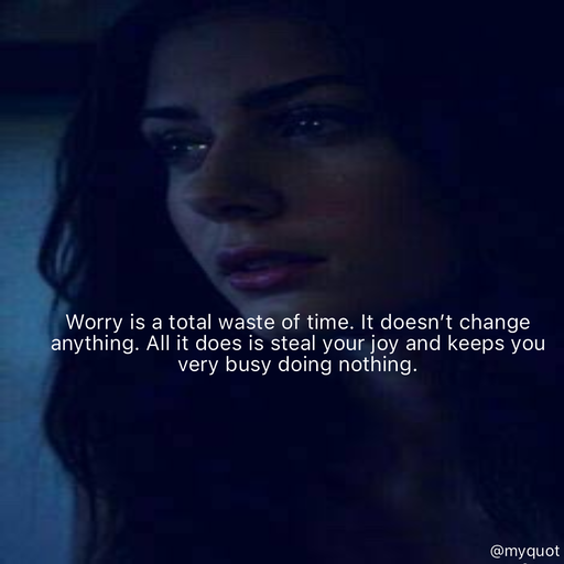 Quote by Rani Tharuni - Worry is a total waste of time. It doesn’t change anything. All it does is steal your joy and keeps you very busy doing nothing. - Made using Quotes Creator App, Post Maker App
