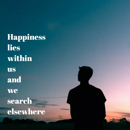 Quote by Vijay Bhorde - Наppiness
lies
within
us
and
we
search
elsewhere
 - Made using Quotes Creator App, Post Maker App