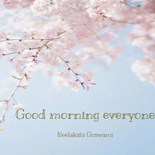 Quote by Neelakshi Goswami - Good morning everyone

Neelakshi Goswami - Made using Quotes Creator App, Post Maker App