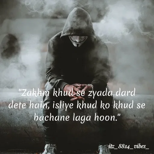 Quote by itz_8824_vibes_ - "Zakhm khud se zyada dard dete hain, isliye khud ko khud se bachane laga hoon." - Made using Quotes Creator App, Post Maker App