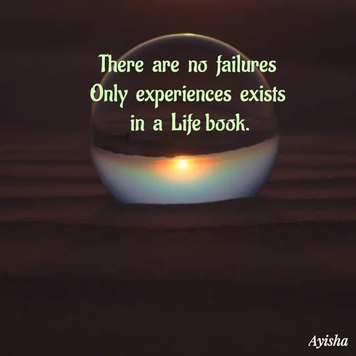 Quote by New life * - There  are  no  failures 
Only  experiences  exists 
in  a  Life book. - Made using Quotes Creator App, Post Maker App