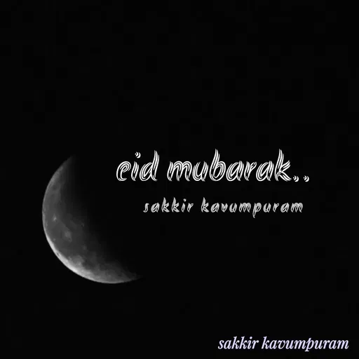 Quote by Sakkir kavumpuram -  - Made using Quotes Creator App, Post Maker App
