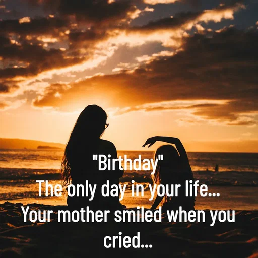 Quote by Inamdar.A.S - "Birthday"
The only day in your life...
Your mother smiled when you cried...
 - Made using Quotes Creator App, Post Maker App