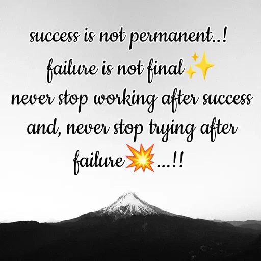 Quote by Nani - success is not permanent..! 
failure is not final✨
never stop working after success
and, never stop trying after failure💥...!!  - Made using Quotes Creator App, Post Maker App