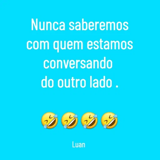 Quote by Luan Oliveira Sampaio -  - Made using Quotes Creator App, Post Maker App