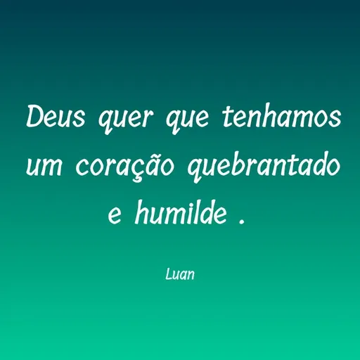 Quote by Luan Oliveira Sampaio -  - Made using Quotes Creator App, Post Maker App