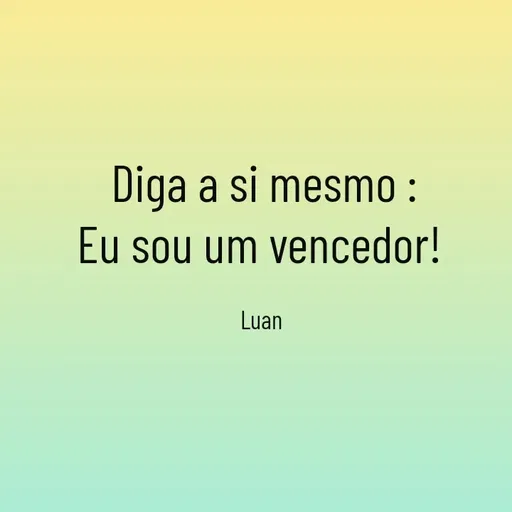 Quote by Luan Oliveira Sampaio -  - Made using Quotes Creator App, Post Maker App