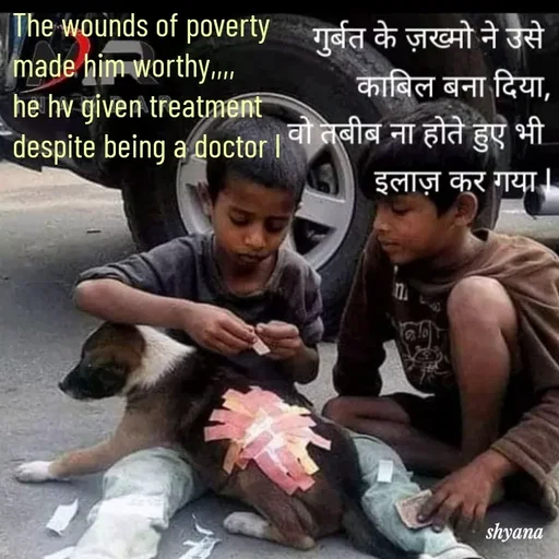 Quote by shyana** - The wounds of poverty 
made him worthy,,,,
he hv given treatment 
despite being a doctor l  - Made using Quotes Creator App, Post Maker App