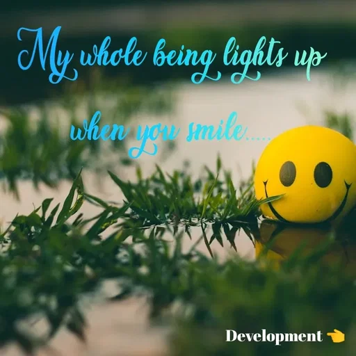 Quote by development 👈 - My whole being lights up
when you smile..... - Made using Quotes Creator App, Post Maker App
