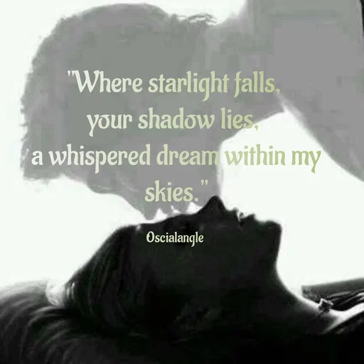 Quote by Angel Oscial - "Where starlight falls, 
your shadow lies, 
a whispered dream within my skies."

Oscialangle  - Made using Quotes Creator App, Post Maker App