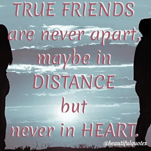 Quote by Jyoti Swain - TRUE FRIENDS
are never amart,
maybe in
DISTANCE
but
never in HEART.
@beautifulquotes
 - Made using Quotes Creator App, Post Maker App