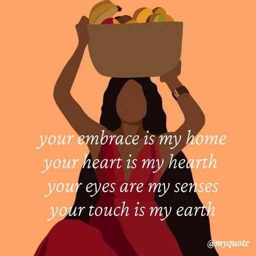 Quote by adriangemini - your embrace is my home
your heart is my hearth 
your eyes are my senses
your touch is my earth - Made using Quotes Creator App, Post Maker App