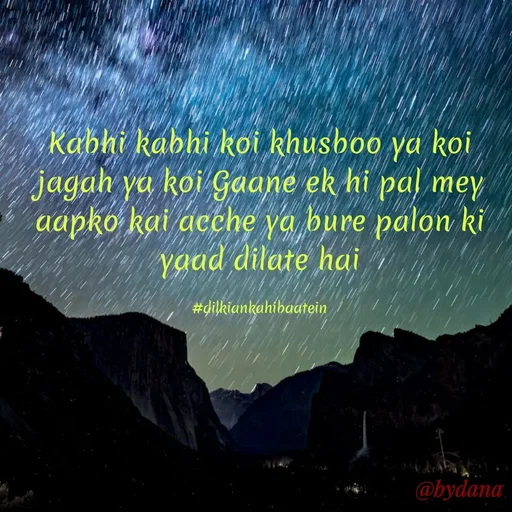 Quote by Dilkiankahibaatein - Kabhi kabhi koi khusboo ya koi jagah ya koi Gaane ek hi pal mey aapko kai acche ya bure palon ki yaad dilate hai

#dilkiankahibaatein - Made using Quotes Creator App, Post Maker App