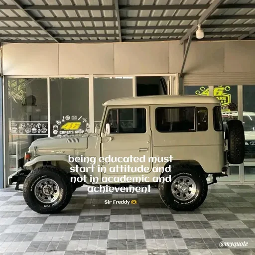 Quote by Sir Freddy 🫶 - being educated must start in attitude and not in academic and achievement 

Sir Freddy 🫶 - Made using Quotes Creator App, Post Maker App