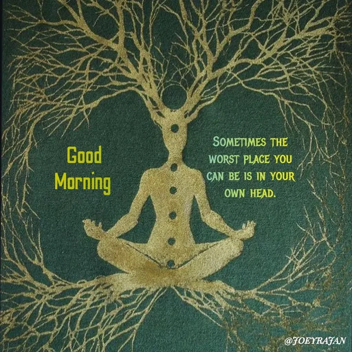 Quote by Joseph Rajan -  Good 
Morning  - Made using Quotes Creator App, Post Maker App
