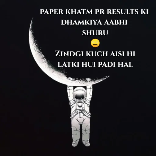 Quote by Krutika Sangode - 

paper khatm pr results ki 
dhamkiya aabhi 
shuru
😑
Zindgi kuch aisi hi
latki hui padi hai.
 - Made using Quotes Creator App, Post Maker App