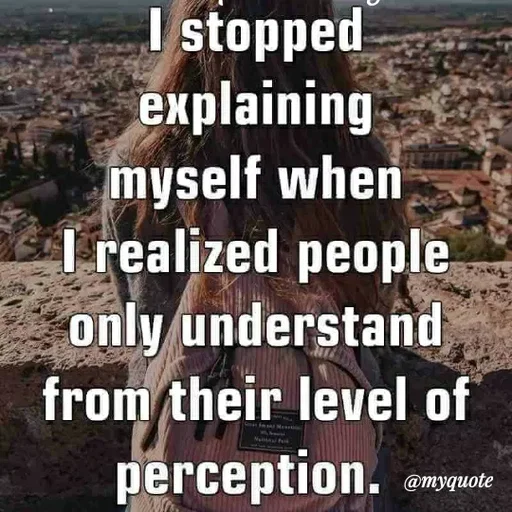Quote by ashish awasthi - I stopped
explaining
myself when
I realized people
only understand
from their level of
perception.
@тудиote
 - Made using Quotes Creator App, Post Maker App