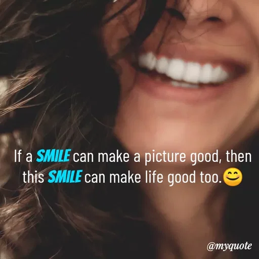 Quote by Twinkel - If a smile can make a picture good, then this smile can make life good too.😊
 - Made using Quotes Creator App, Post Maker App