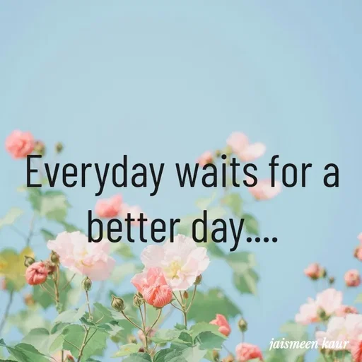 Quote by Jaismeen kaur -  - Made using Quotes Creator App, Post Maker App
