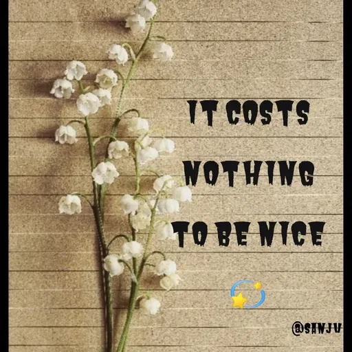 Quote by art world - it costs nothing to be nice💫 - Made using Quotes Creator App, Post Maker App