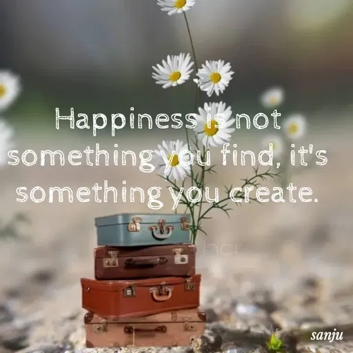 Quote by Art World - Happiness is not something you find, it's something you create. - Made using Quotes Creator App, Post Maker App