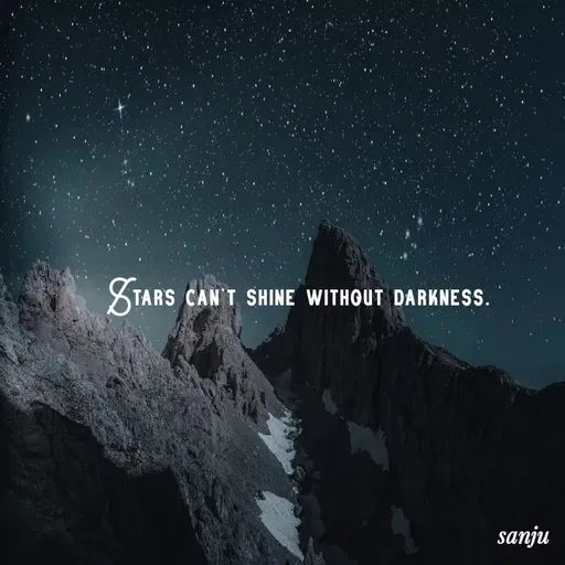Quote by Art World - Stars can't shine without darkness. - Made using Quotes Creator App, Post Maker App