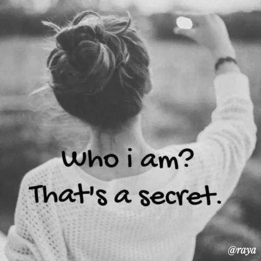 Quote by Sai Kripaa - Who i am?
That's a secret.
@raya
 - Made using Quotes Creator App, Post Maker App