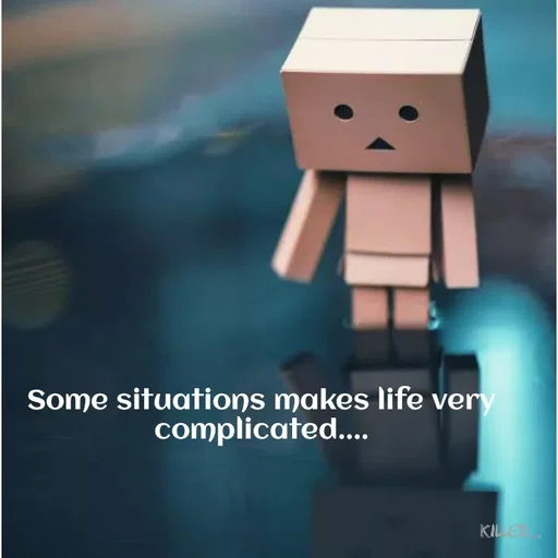 Quote by Sneha - Some situations makes life very complicated.... - Made using Quotes Creator App, Post Maker App