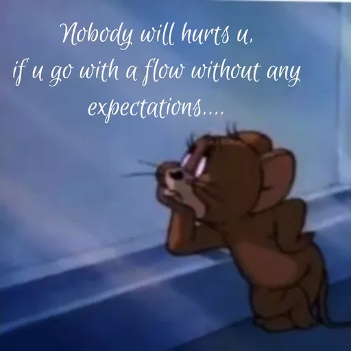 Quote by Sneha - Nobody will hurts u,
if u go with a flow without any expectations.... - Made using Quotes Creator App, Post Maker App