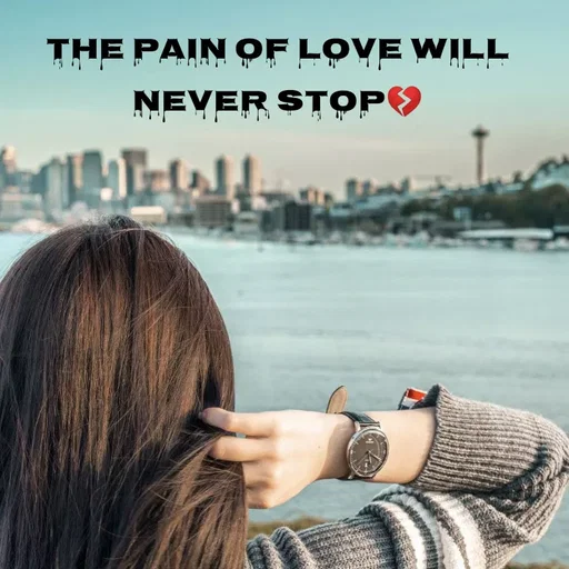 Quote by Sneha - The pain of love will never stop💔 - Made using Quotes Creator App, Post Maker App