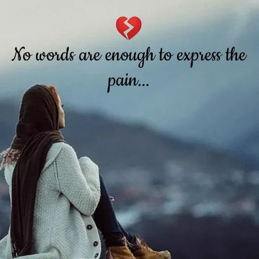 Quote by Sneha - 💔
No words are enough to express the pain... - Made using Quotes Creator App, Post Maker App