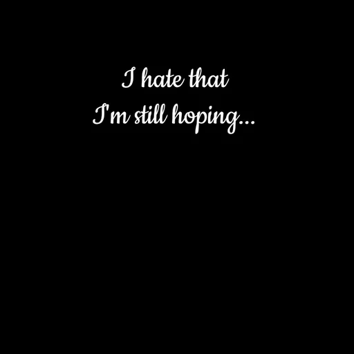 Quote by Sneha - I hate that
I'm still hoping... - Made using Quotes Creator App, Post Maker App