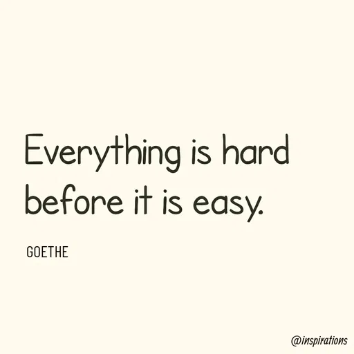 Quote by Vikram Singh - Everything is hard
before it is easy.
GOETHE - Made using Quotes Creator App, Post Maker App
