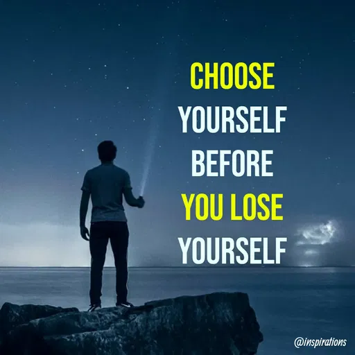 Quote by Vikram Singh - CHOOSE
YOURSELF
BEFORE
YOU LOSE
YOURSELF
@inspirations
 - Made using Quotes Creator App, Post Maker App