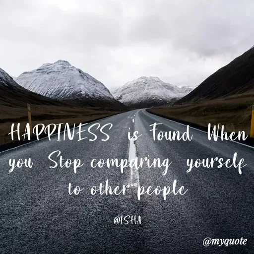Quote by Harshita saini - HAPPINESS Found When
you Step companng yoursclf
to other people
@ISHA
@myquote
 - Made using Quotes Creator App, Post Maker App